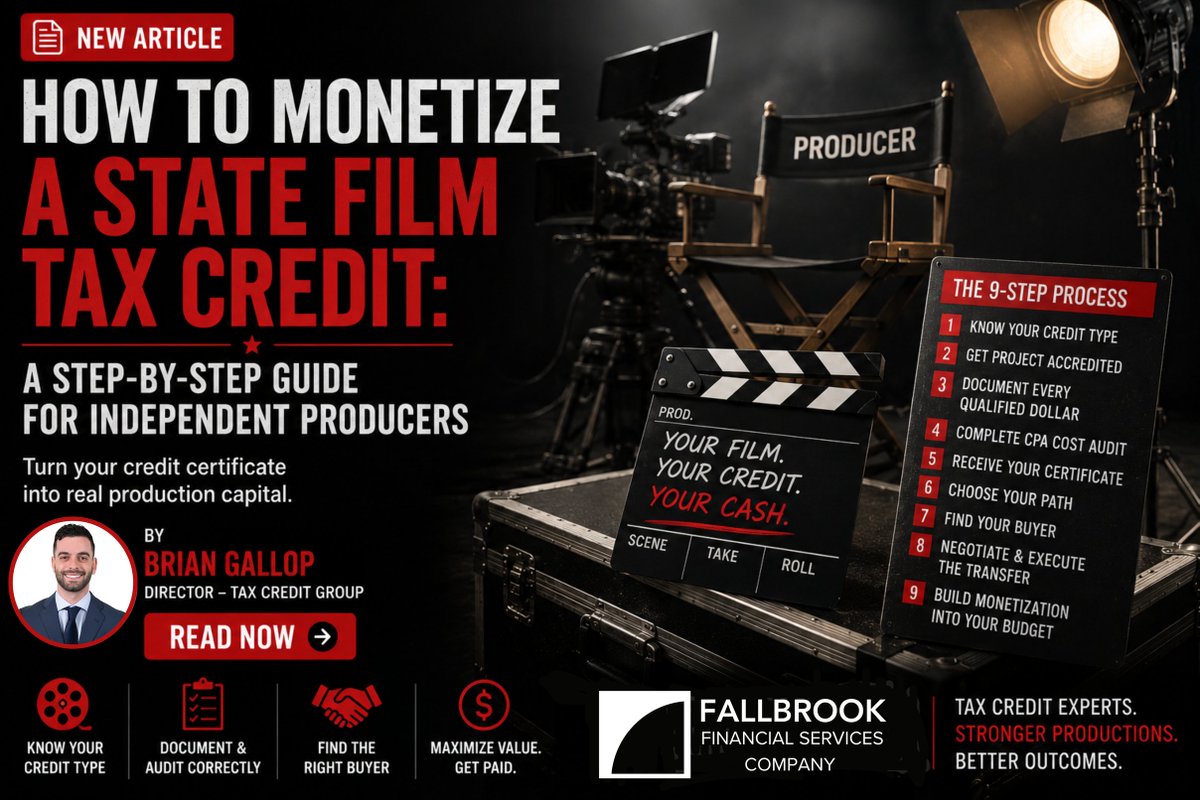 FallbrookFSC's tweet photo. A film tax credit is only valuable if you know how to turn it into cash. Fallbrook Financial Services' tax credit experts break down the process as Brian Gallop shares a step-by-step guide to monetizing state film tax credits. https://t.co/K5tk0xbUjE https://t.co/FH5PgU6IiN