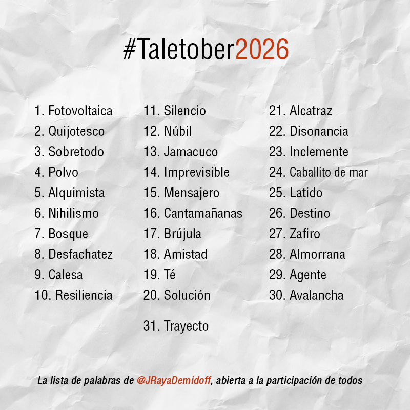 JRayaDemidoff's tweet photo. Octubre ya asoma. Llega otra edición de microrrelatos diarios bajo la etiqueta de #Taletober. He pedido a treinta y una personas que me aportasen una palabra de su elección. A ver qué sale.

Caliento motores. Mañana, día 1, arranco.
#Microrrelatos https://t.co/d48U40yJe6