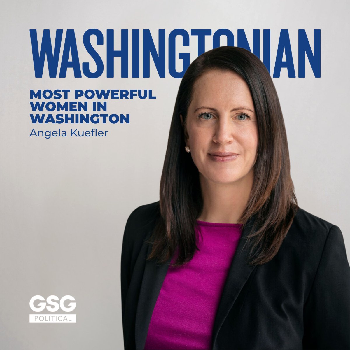 GSGPolitical's tweet photo. @washingtonian has named GSG Partner Angie Kuefler one of the 2026 Most Powerful Women in Washington. 💪

For nearly two decades, she has turned complex public opinion into winning strategy for candidates and causes nationwide. Congrats, Angie! 

Read the list: https://t.co/ML5NUYu9CW