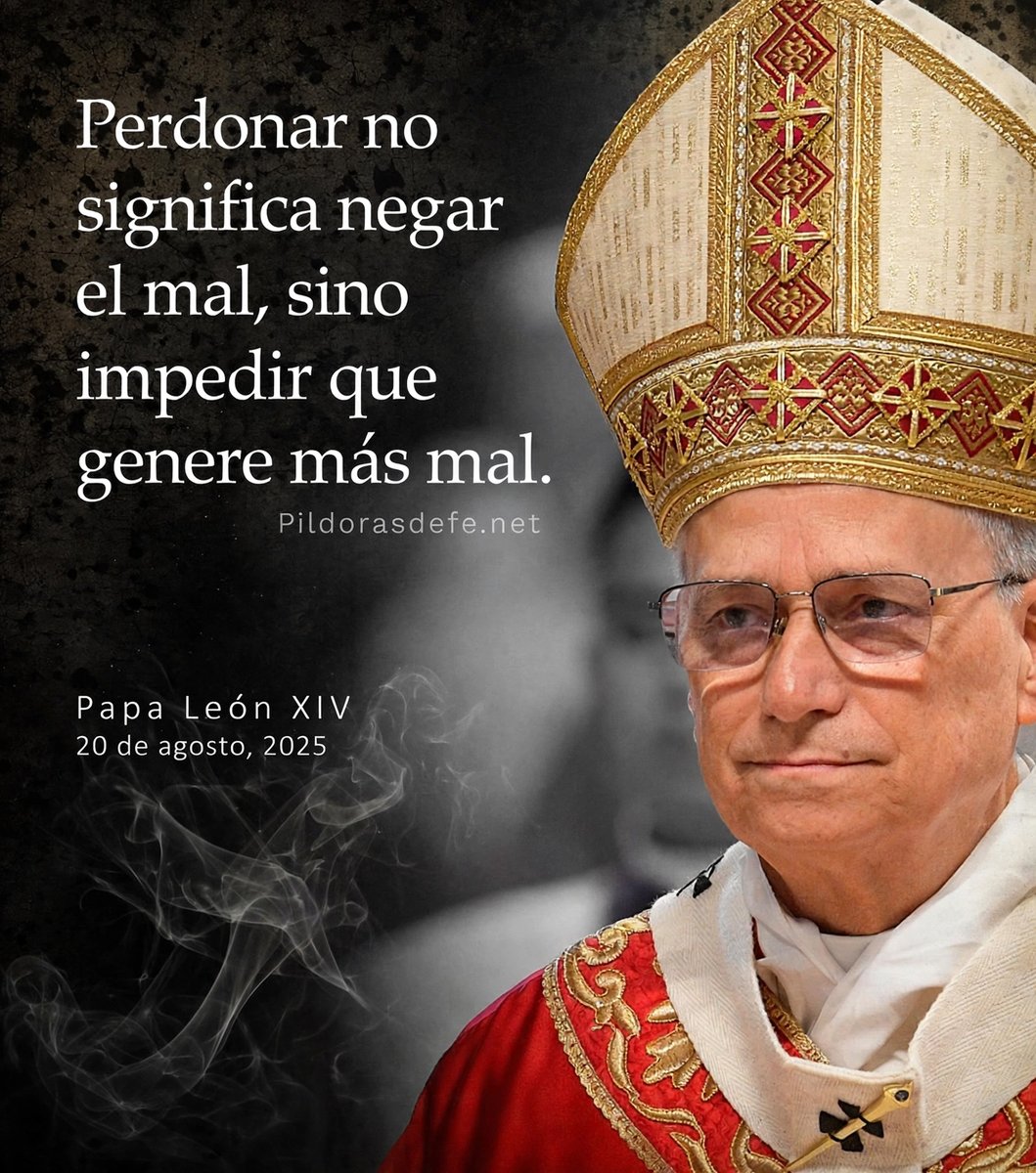 Pildorasdefe's tweet photo. Perdonar no significa negar el mal, sino impedir que genere más mal.

- Papa León XIV.

🙌 https://t.co/31FD3qV3x4