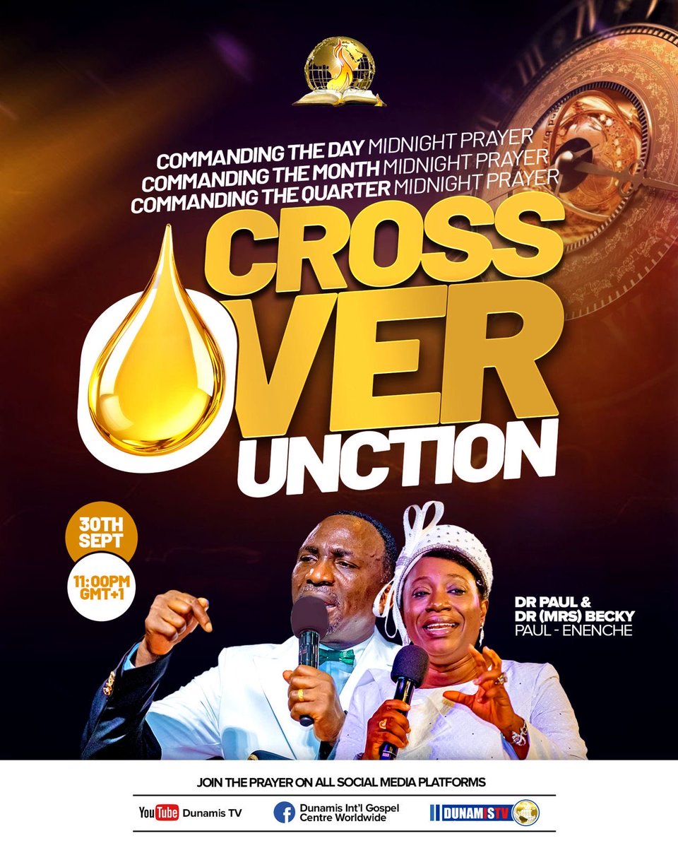 drpaulenenche's tweet photo. CROSSOVER UNCTION! 🔥

Beloved, tonight we cross over into a new month under the power of the Anointing! 👏🔥

Join us for the CROSSOVER UNCTION; the Commanding the Day, Month and Quarter Midnight Prayer.

11:00PM GMT+1⏳⏳
Live on all Dunamis social media platforms

Come with your expectations, your faith, and a bottle of oil to be impacted. 🔥

Jesus is Lord! 👏🔥