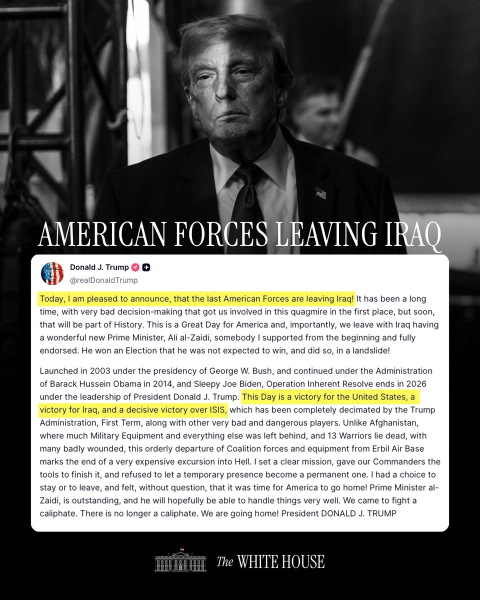 WhiteHouse's tweet photo. "Today, I am pleased to announce, that the last American Forces are leaving Iraq!... This Day is a victory for the United States, a victory for Iraq, and a decisive victory over ISIS, which has been completely decimated by the Trump Administration..." - President Donald J. Trump 🇺🇸