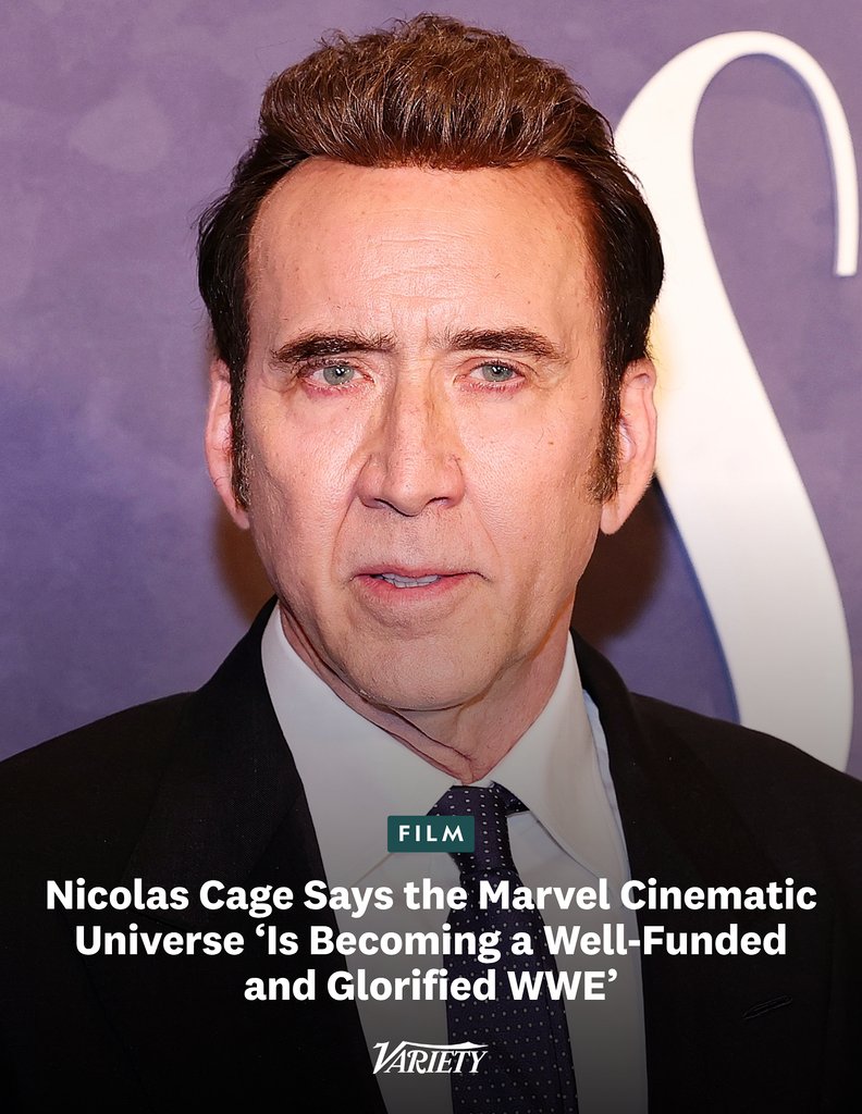 Variety's tweet photo. Nicolas Cage says the Marvel Cinematic Universe "is becoming a well-funded and glorified WWE."

“I do say this with love, but when I see these 50-plus and otherwise intelligent and remarkably gifted thespians putting on these ridiculous outfits and getting ready for the fight —  let’s face it, it’s all cutting to the fight — it’s hard for me not to be reminded that the MCU is becoming a well-funded and glorified WWE.”

https://t.co/kjSHfXo67S