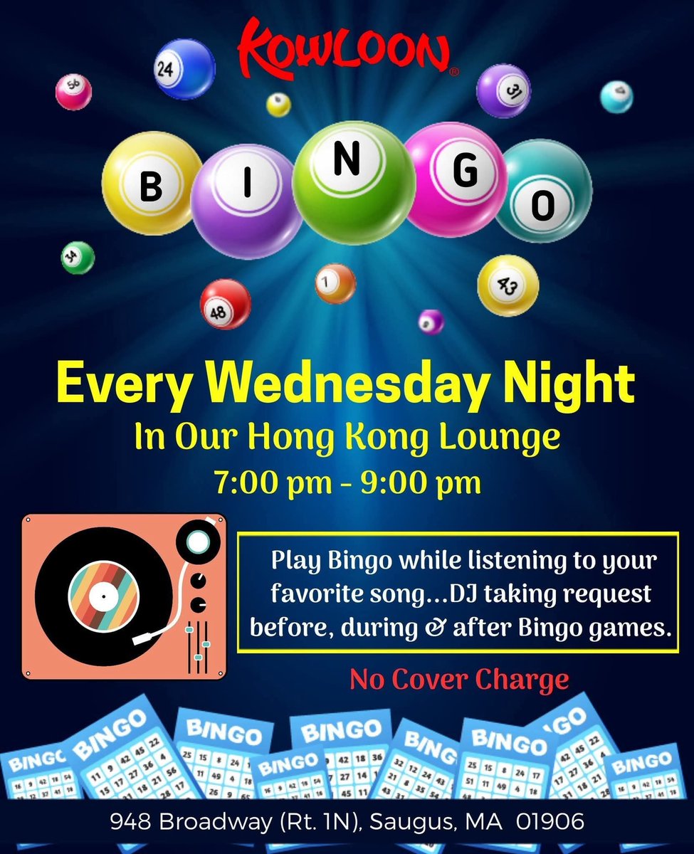 KowloonSaugus's tweet photo. Tonight! Wednesday Night Bingo in our Hong Kong Lounge from 7pm - 9pm.

Play Bingo while listening to your favorite song...DJ taking request before, during and after Bingo games. 

#KowloonRestaurant
#WednesdayNightBingo
#BingoMusicMaiTaisSaugusWings https://t.co/jvX8f5bONT