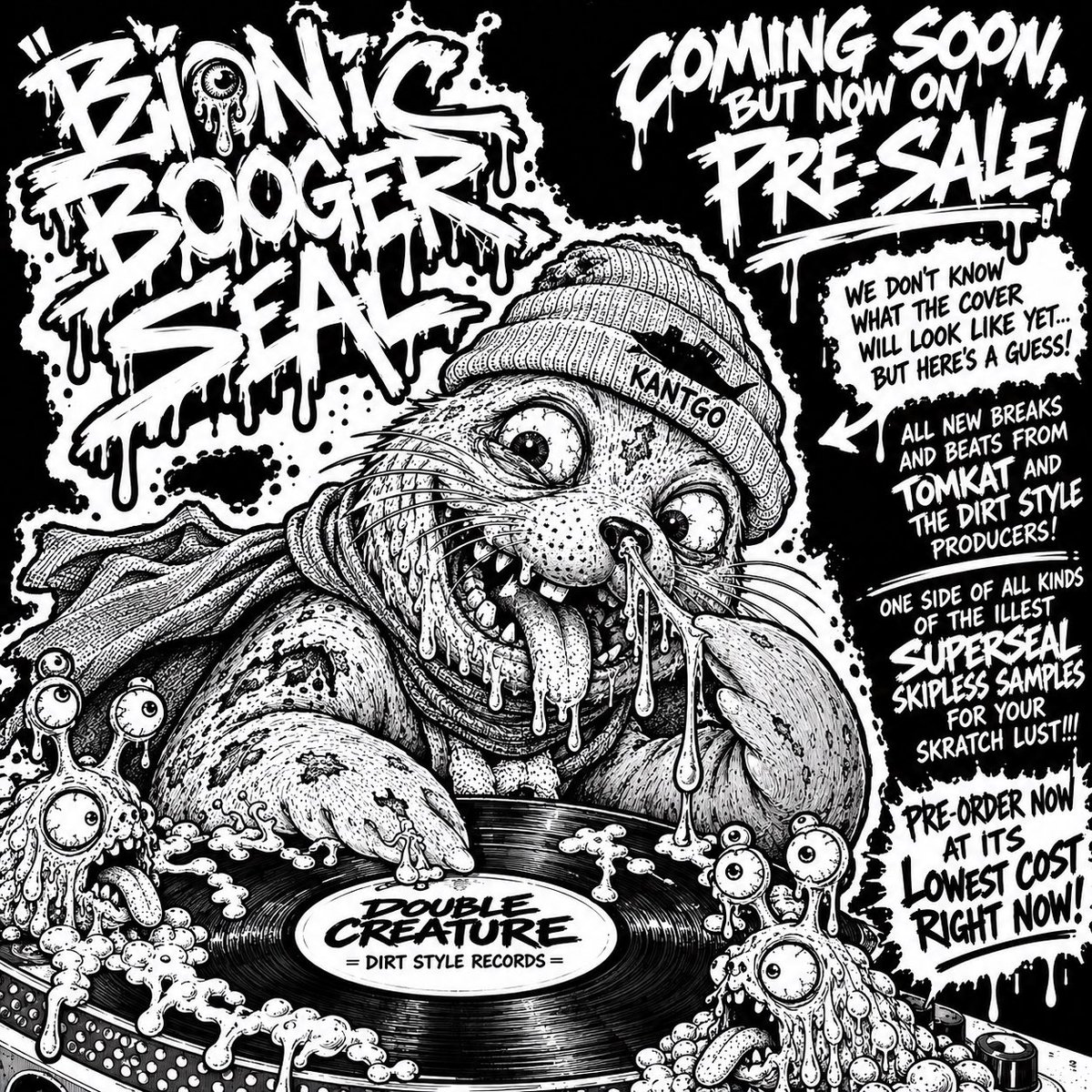 DJQbert's tweet photo. 🤢🦭 PICK IT. DIG IT. FLICK IT. 🦭🤢
The BIONIC BOOGER SEAL 12” (BOINIC BOOGER BREAKS 2)
🥁 breaks on Side A 👃 NASTY skipless samples on Side B
EXTREMELY LIMITED + ON PRE-ORDER NOW! 🔥
👉 https://t.co/E7bwzn2CXk
Pick winners, Pick doubles.🦭 ~ Skratchy Seal https://t.co/9YANxdquWC