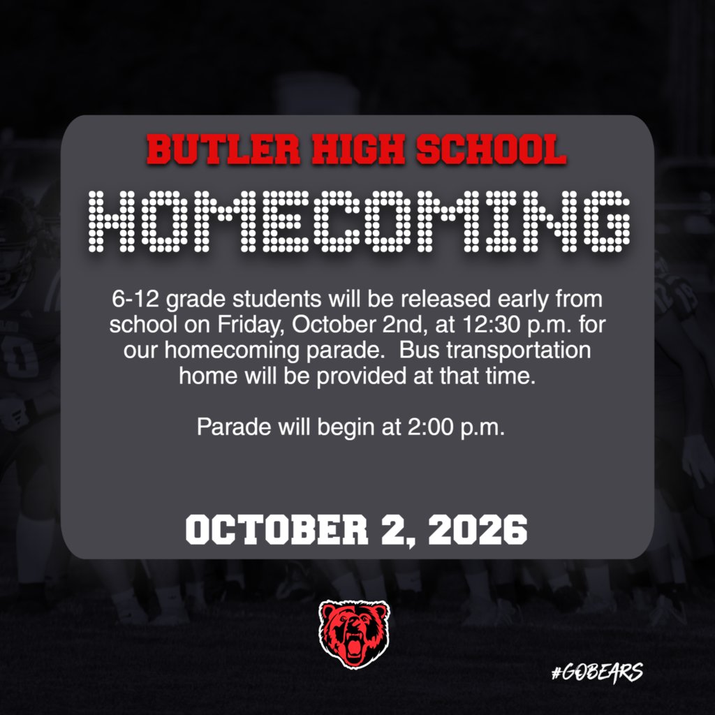 ButlerHSBears's tweet photo. BHS will dismiss at 12:30 p.m. on Friday, October 2nd for the Homecoming parade.  Parade begins at 2:00 p.m.

#OneTeamOneTown #GOBEARS #ButlerHighSchool #bhsbears https://t.co/EzV7iFvRLU