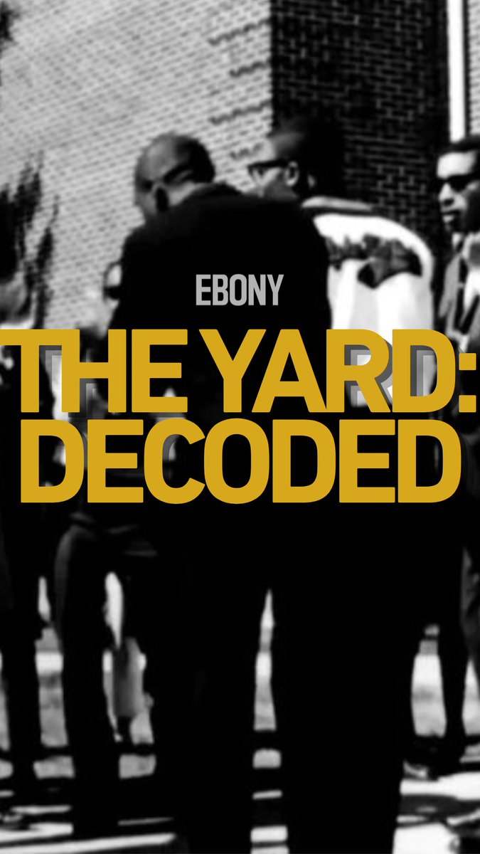 A graphic shows a blurred black-and-white background of several people standing together, overlaid with the white text "EBONY" and large yellow text reading "THE YARD: DECODED".