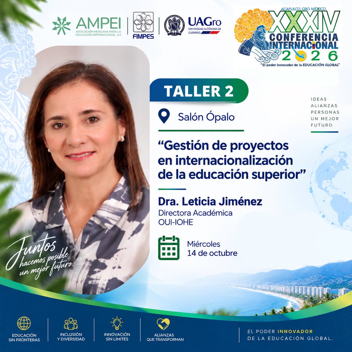 AMPEI1's tweet photo. Las buenas ideas de cooperación internacional necesitan una gestión adecuada para convertirse en proyectos viables y con impacto.

📅 Miércoles 14 de octubre de 2026
Acapulco, Guerrero
🌐 XXXIV Conferencia Internacional AMPEI 2026

🔗 https://t.co/HroRaI17Bk

#AMPEI2026 https://t.co/JY9E8LHOr1