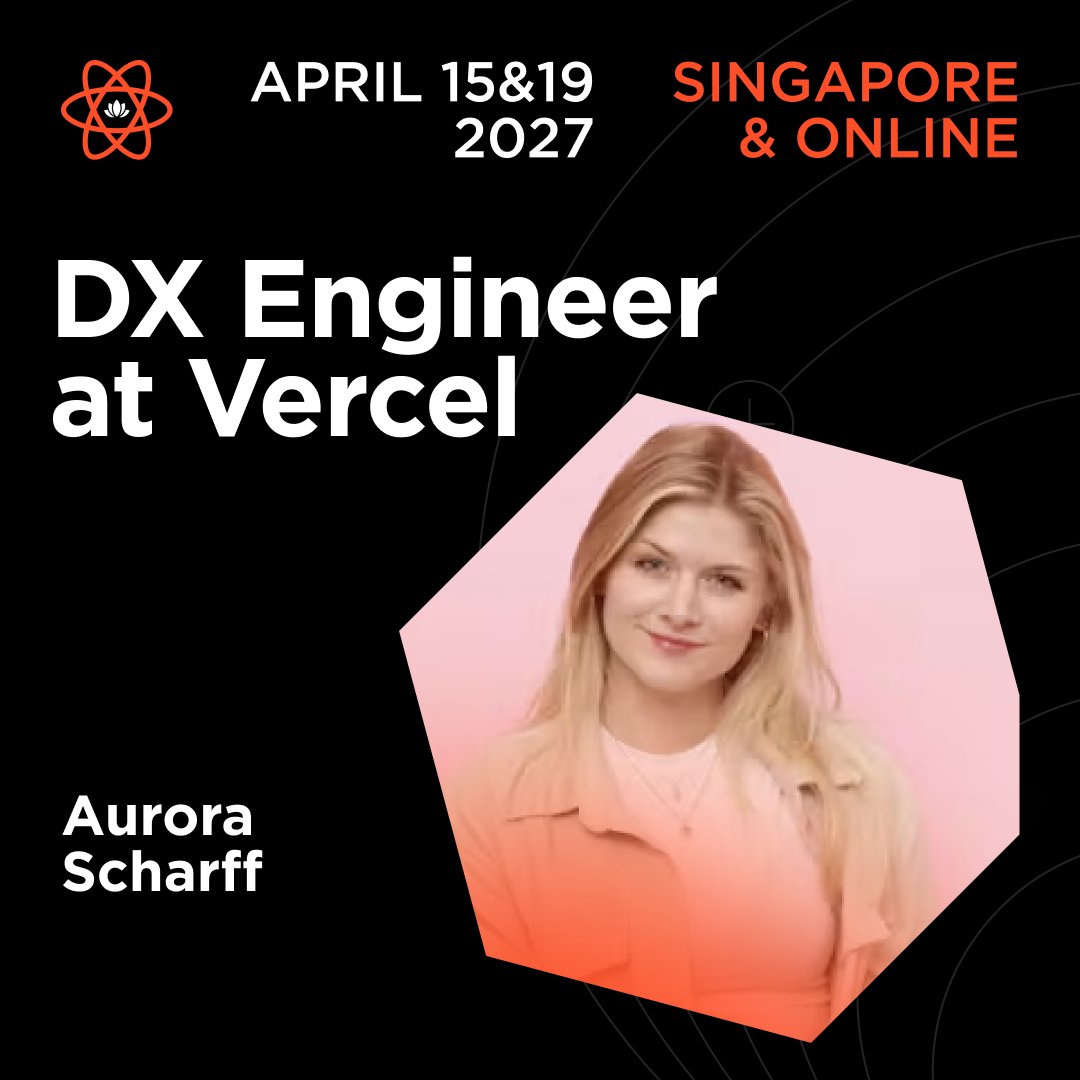 ReactSummit's tweet photo. 🎉 Cheers to @aurorascharff, DX Engineer at @vercel and React Certification Lead at @CertificatesDev, taking the stage at React Summit Asia!

Expect sharp takeaways on modern React and Next.js.

April 15 &amp; 19, 2027, Singapore &amp; Online
Save your seat: https://t.co/jOM18mYT6w https://t.co/fRwalbbIv5