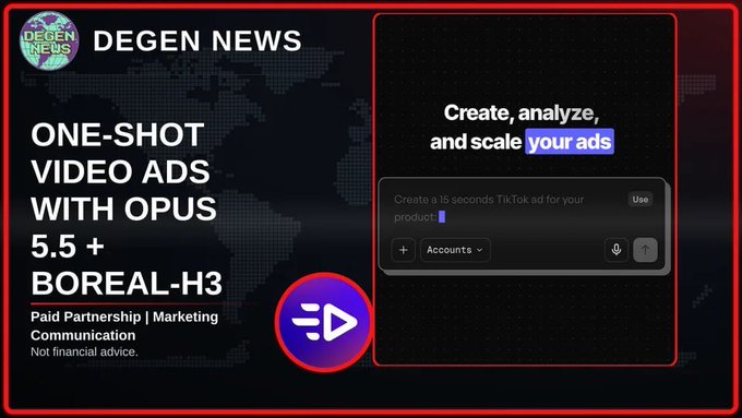The image is a "DEGEN NEWS" graphic announcing Creatify AI's new video ad creation tools, featuring text "ONE-SHOT VIDEO ADS WITH OPUS 5.5 + BOREAL-H3" alongside a screenshot of the platform's interface that reads "Create, analyze, and scale your ads" with a prompt field for generating a 15-second TikTok ad. The graphic, marked as a paid partnership, visually highlights the one-prompt ad creation capability mentioned in the post.