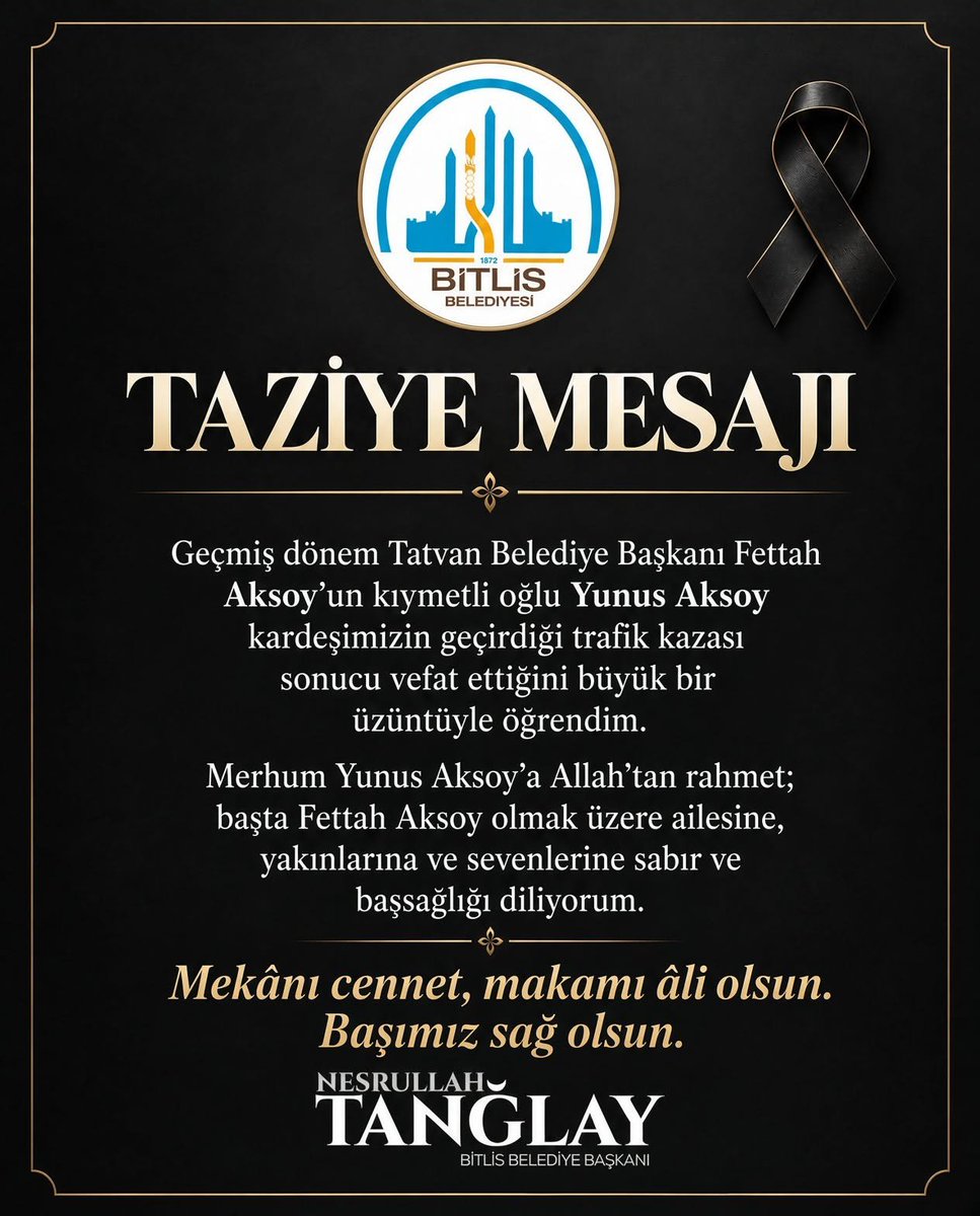 Ntanglay's tweet photo. Geçmiş dönem Tatvan Belediye Başkanı Fettah Aksoy’un kıymetli oğlu Yunus Aksoy kardeşimizin geçirdiği trafik kazası sonucu vefat ettiğini büyük bir üzüntüyle öğrendim.

Merhum Yunus Aksoy’a Allah’tan rahmet; başta Fettah Aksoy olmak üzere ailesine, yakınlarına ve sevenlerine sabır ve başsağlığı diliyorum.

Mekânı cennet, makamı âli olsun. Başımız sağ olsun.