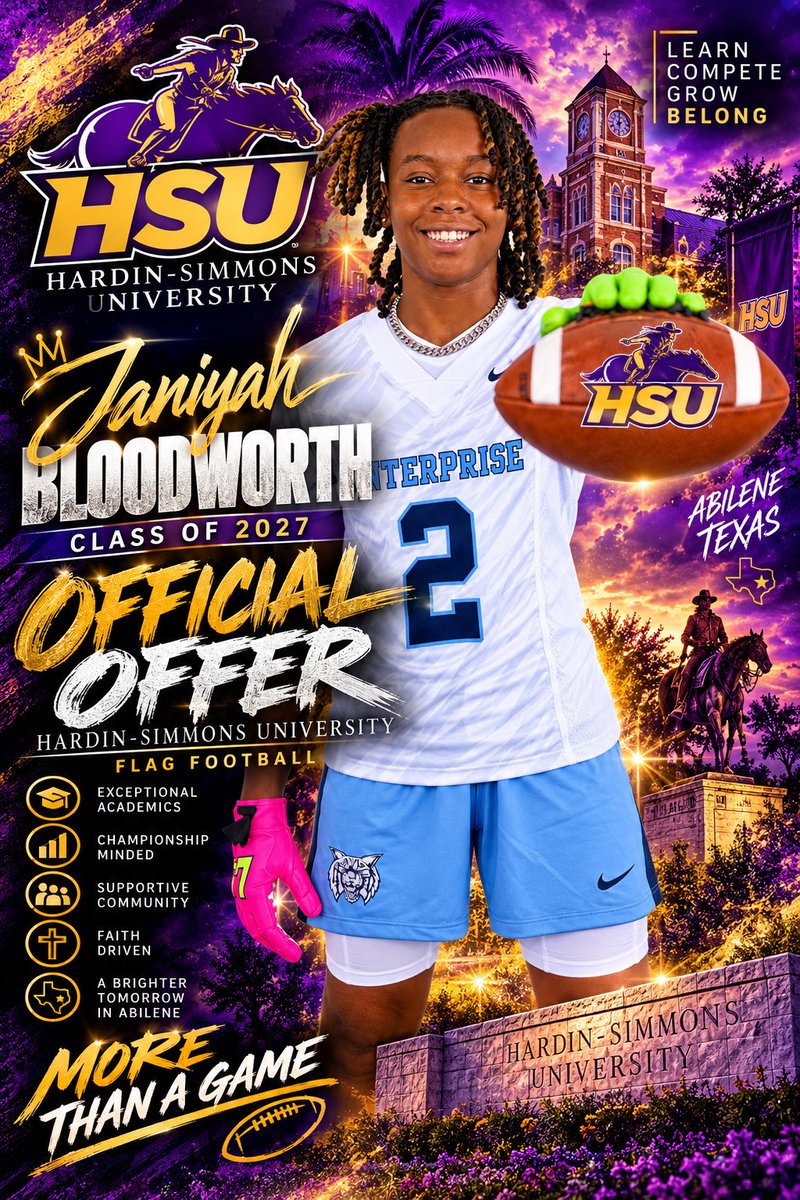 JaniyahBlo7lk's tweet photo. OFFICIAL OFFER 💜💛🏈
Blessed and grateful to receive an offer from Hardin-Simmons University to continue my academic and athletic career playing Flag Football! 🙏🏽 Thank you to the HSU coaching staff for believing in me. God’s plan. Keep working. 👑
#Recruit2027 #HSUFlagFootball https://t.co/NDcEioW8T7