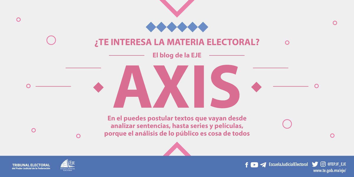 TEPJF_EJE's tweet photo. ¿Quieres colaborar en @Axis_EJE, el blog de la Escuela Judicial Electoral🫶🏽?  ✍️Puedes postular textos que vayan desde analizar sentencias, hasta series y películas.  📃Estos son los requisitos: https://t.co/dbbunGZgbw https://t.co/XEYrG4kt2l