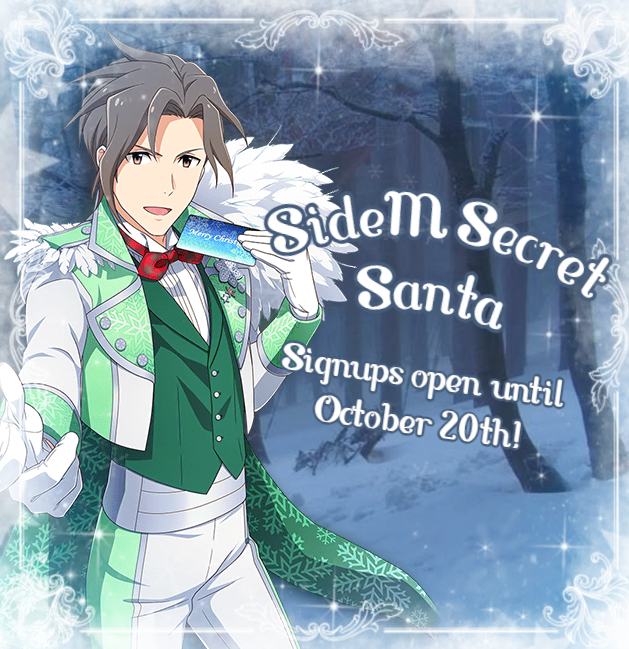 sidemsanta's tweet photo. Hello everyone! Participant signups for the 2026 SideM Secret Santa are now open until October 20th 11:59 PM (JST). Both fanart and fanfiction are accepted, we'd love to have you! 

Info: https://t.co/6VUuL6OzEy
Signups: https://t.co/FUGXYBpavv https://t.co/31BxzgY56j