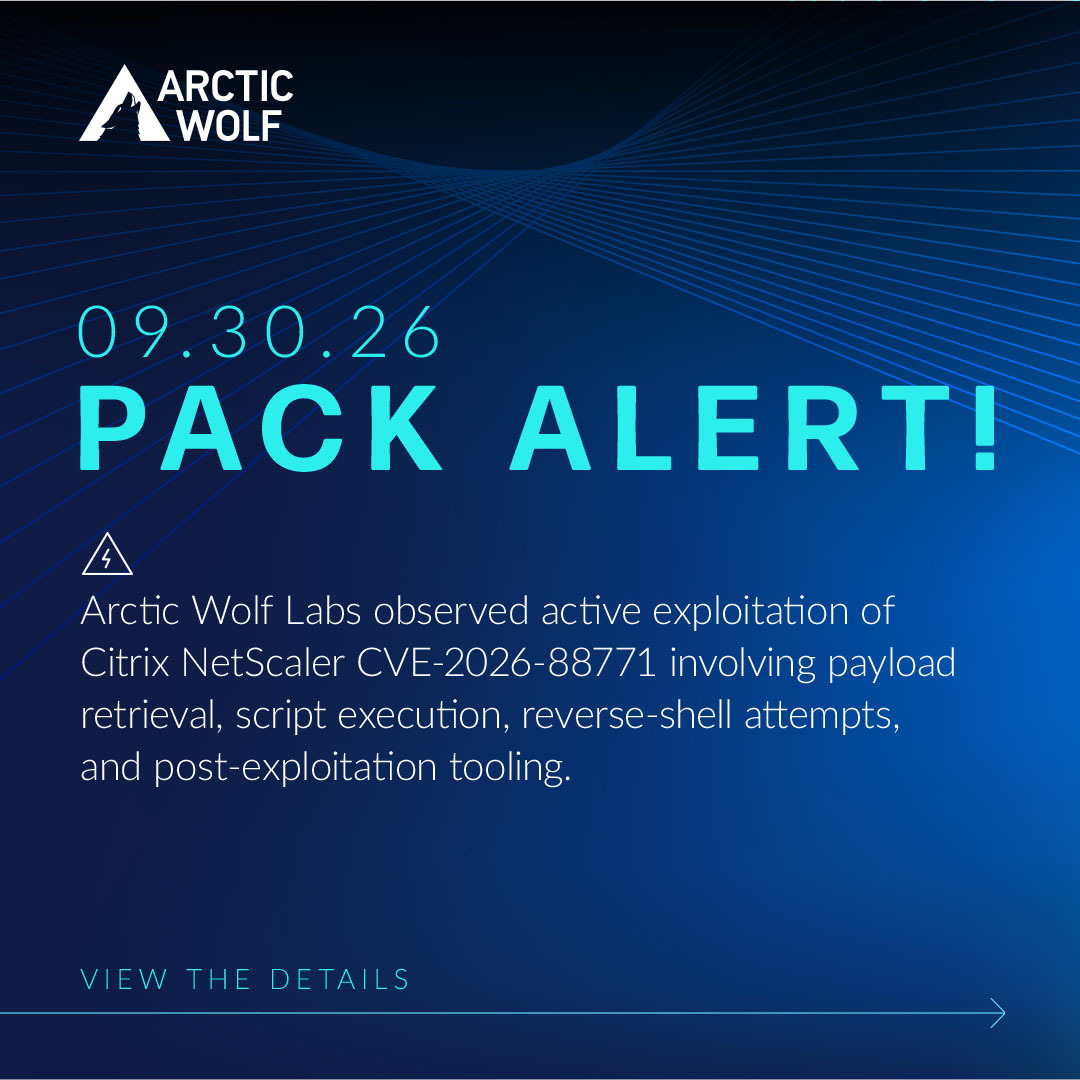 AWNetworks's tweet photo. Pack Alert: Arctic Wolf Labs observed active exploitation of Citrix NetScaler CVE-2026-88771 involving payload retrieval, script execution, reverse-shell attempts, and post-exploitation tooling. The objective appears to be long-term access. Learn more:  https://t.co/h9y0AUaPlN https://t.co/WewBEWlsFh
