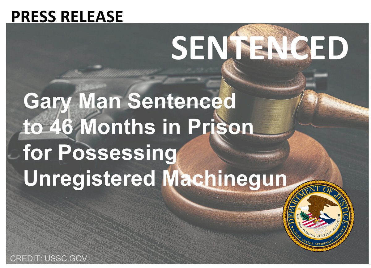 USAO_NDIN's tweet photo. Gary Man Sentenced to 46 Months in Prison for Possessing Unregistered Machinegun

"Bringing a fully automatic machine gun with a loaded, extended large-capacity magazine into a high school during school hours is a serious federal crime, and today's sentence shows that this dangerous conduct will not be tolerated in Northern Indiana. Our schools must be a safe place for students to learn, educators to teach, and staff to work without the fear of gun violence. School safety remains a critical priority for this office and our law enforcement partners. We are fully committed to prosecuting anyone who compromises the security of our classrooms. We will continue to collaborate with our local, state, and federal partners to protect our children and ensure our schools remain secure learning environments," said United States Attorney Adam Mildred.

“Bringing a loaded, illegally modified firearm capable of automatic fire into a school demonstrates a reckless disregard for human life and public safety,” said HSI Chicago Special Agent in Charge Matthew Scarpino. “HSI and our law enforcement partners will continue to pursue those who use illegal firearms to threaten our communities and ensure they are held accountable under federal law.”

https://t.co/JxA81bjARN

@HSI_HQ @ATF_Chicago @HobartPolice
