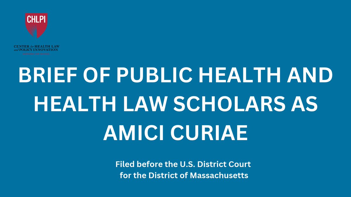 HarvardCHLPI's tweet photo. We are pleased to highlight an amicus brief drafted by @rachelzacharias, Zeinab Bakhiet, Kevin Costello, and Tai Dinger on behalf of 45 public health and health law scholars in Commonwealth of Massachusetts v. Trump, filed in D. Mass.
https://t.co/v6ADCvbac7 https://t.co/E3Zyd3osKv