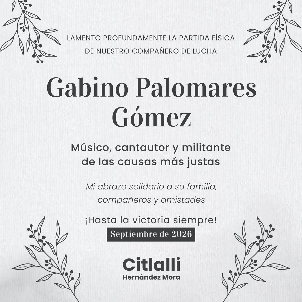 CitlaHM's tweet photo. Con tristeza despedimos a Gabino Palomares, compañero que hizo de la música una forma de luchar por la justicia y la dignidad de nuestros pueblos. Sus canciones seguirán acompañándonos y recordándonos por qué luchamos.

Un abrazo solidario a toda su familia, amigos, amigas y a todas las personas que lo quisieron.

Hasta siempre, Gabino.