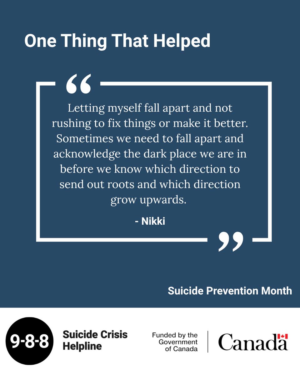 988Canada's tweet photo. The thing that gets you through a moment of crisis can be different for everyone. For Suicide Prevention Month, we asked some of the people who advise and work on 9-8-8 to share one thing that helped them when they needed it most. #988Canada https://t.co/r9P4zRxZhf