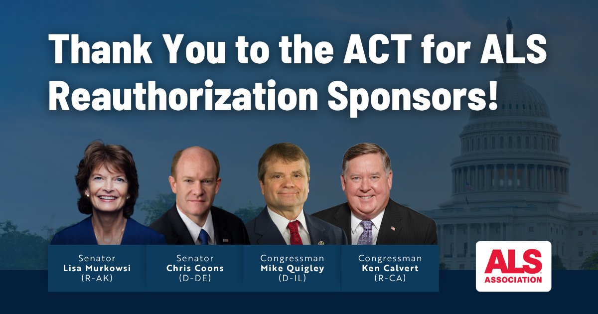 alsassociation's tweet photo. Thank you Senator @lisamurkowski, Senator @ChrisCoons, @RepMikeQuigley & Rep. @KenCalvert, for your bipartisan leadership in passing the ACT for ALS Reauthorization! 

Your commitment to advancing ALS research and expanding access to treatments, including access to investigational therapies - priorities that make a difference for the ALS community. 

#ACTforALS #EndALS