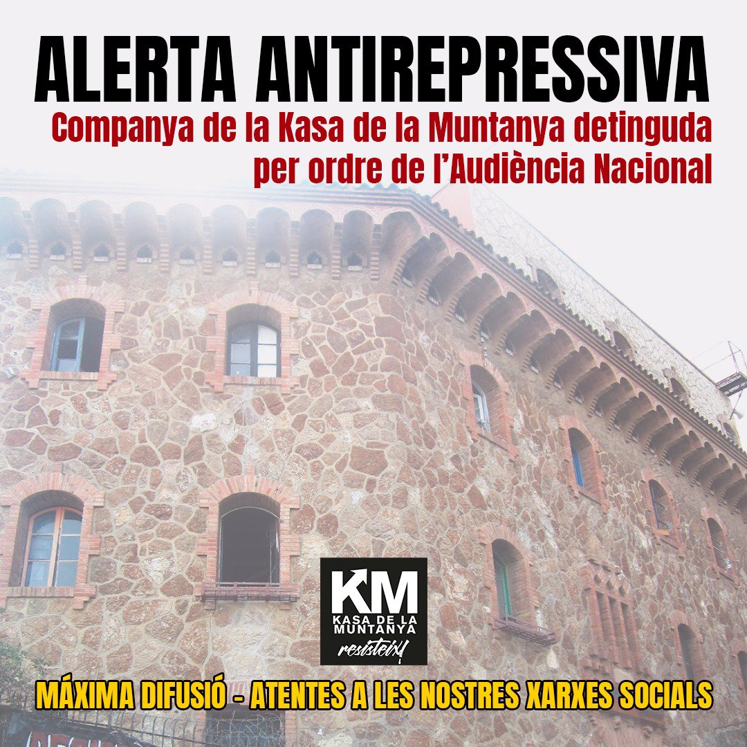 antirepreBCN's tweet photo. ‼️Alerta antirepressiva‼️
Una companya de Kasa de la Muntanya detinguda per ordre de l'Audiència Nacional
Necessitem màxima difusió! https://t.co/O8Px1EhWaJ