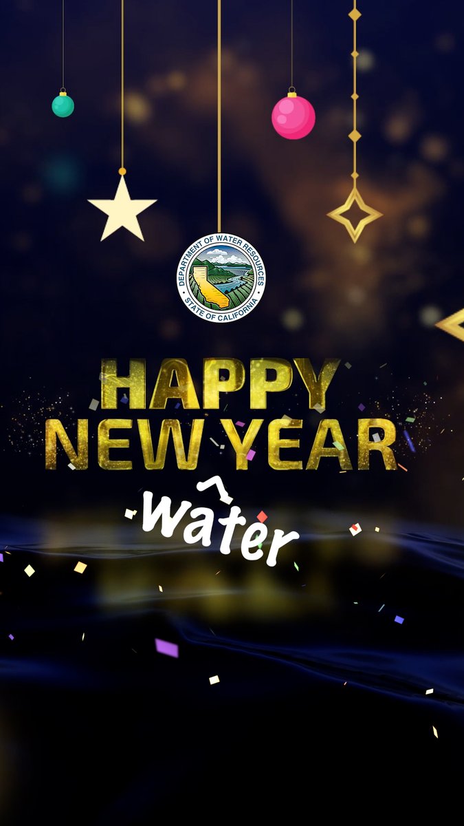 A festive New Year graphic from the California Department of Water Resources features gold "HAPPY NEW YEAR" lettering, hanging ornaments and stars, and the word "Wâter" in stylized white text over a dark water backdrop.