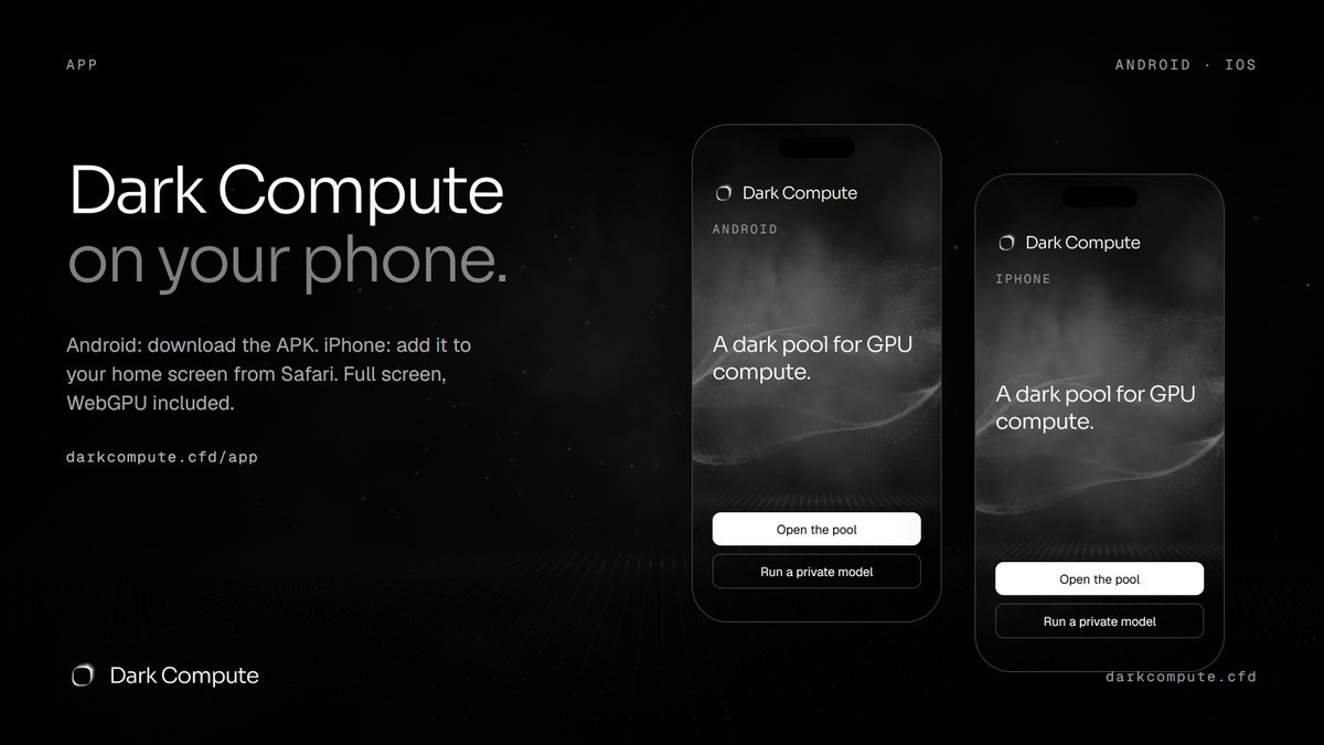 Dark_Compute's tweet photo. Dark Compute is now on your phone.
Android: download the APK.
iPhone: open Safari, Share, Add to Home Screen.
Full screen, WebGPU included. Seal orders and run a private model from your pocket.

CA: 0x2caf693f29504c87b8c90cbe7d6dddf0e1a6e04f https://t.co/LqNL6k8Csm