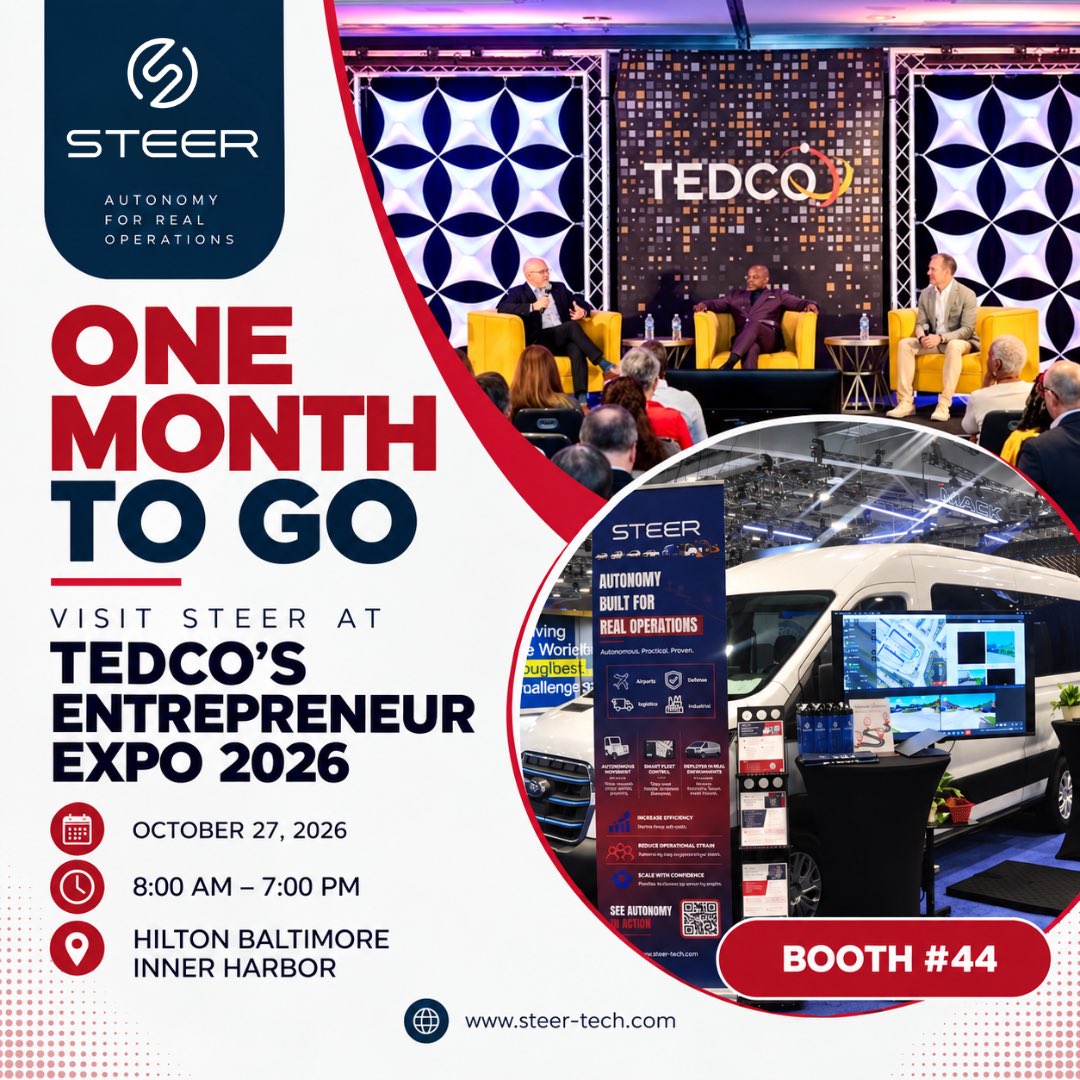 STEERTechLLC's tweet photo. One month out from TEDCO’s Entrepreneur Expo 2026, and we’re at home for this one. 🚗

Come find STEER at Booth #44 and see how we’re bringing autonomy to real-world operations.

📅 October 27, 2026
📍 Hilton Baltimore Inner Harbor
📌 Booth #44

#STEERTech #TEDCO https://t.co/WN2NygQqV4