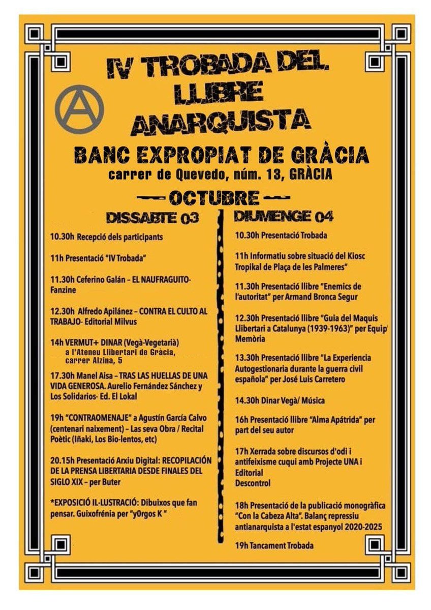 ALLibGracia's tweet photo. Dissabte 03 i Diumenge 04/10
IV Trobada del Llibre Anarquista 

Banc Expropiat de Gràcia 
Carrer De Quevedo, 13 https://t.co/CZXjdJzwq3