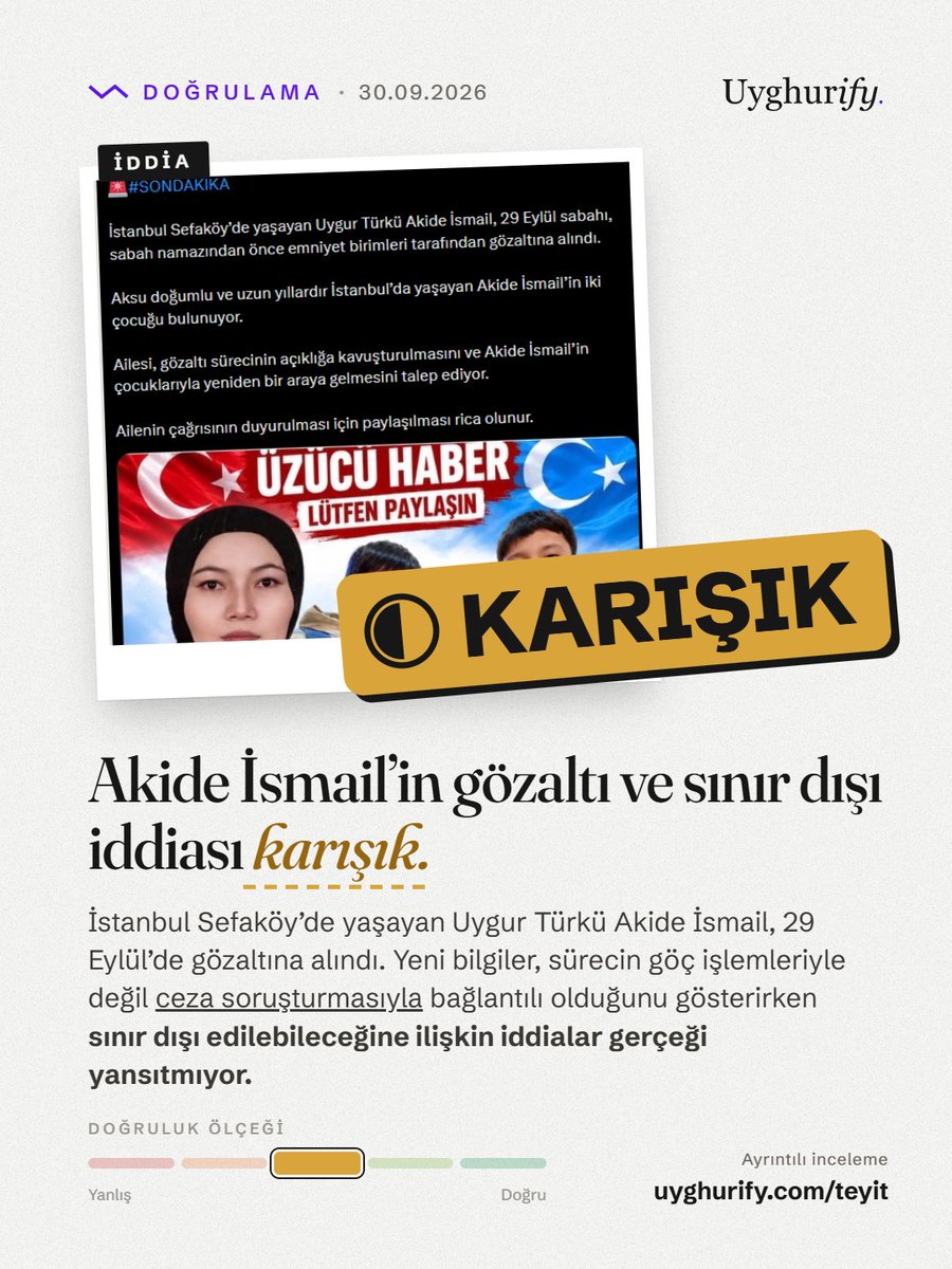 Uyghurify's tweet photo. İstanbul Sefaköy'de yaşayan Uygur Türkü Akide İsmail, 29 Eylül'de gözaltına alındı. Yeni bilgiler, sürecin göç işlemleriyle değil ceza soruşturmasıyla bağlantılı olduğunu gösterirken sınır dışı edilebileceğine ilişkin iddialar gerçeği yansıtmıyor. https://t.co/jOFBZBmnQ7