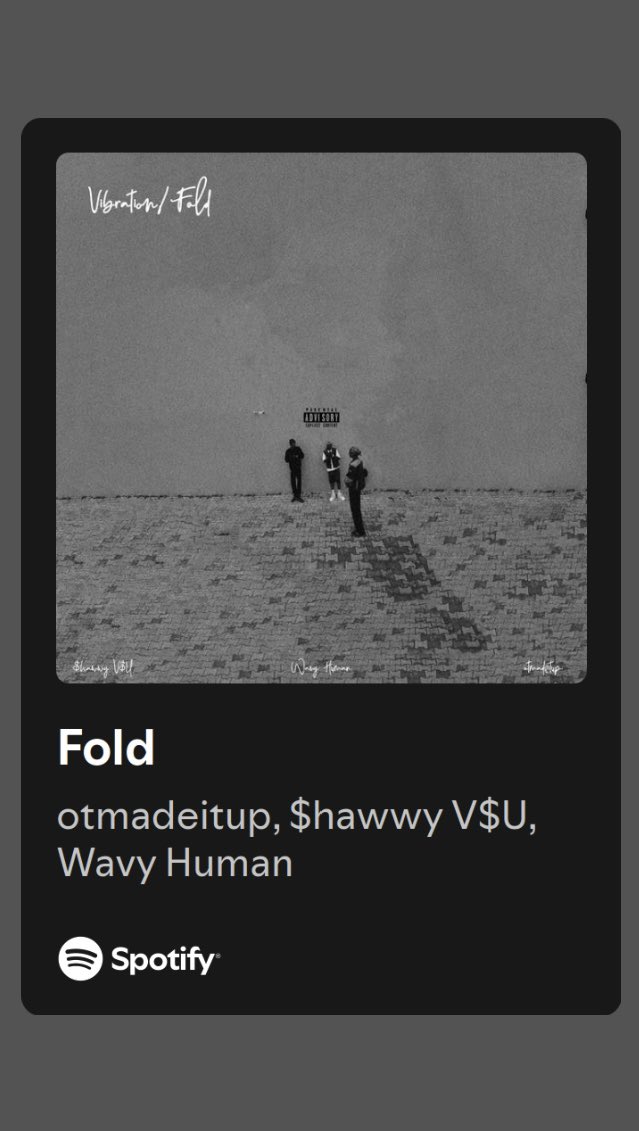 WAVY_HUMAN's tweet photo. FOLD at 4000+ streams🏄‍♂️ on Spotify w @otmadeitup @Shawwy_VSU 
 “why I go fold when I no be bedsheet for mattress” https://t.co/ThUGQTSckV
#WavyHuman
#WAVYVILLIANS
#AbujaMusic
#NigerianMusic
#AfroHipHop
#NaijaMusic
#AbujaArtists
#NigerianArtists
#Afrobeats
#NewMusicNigeria https://t.co/mnaOF94d5W