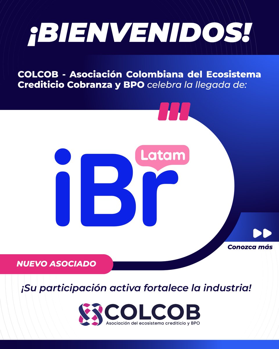 Colcob_Colombia's tweet photo. #AsociadoCOLCOB | Damos la bienvenida a @IbrLatam, nuevo asociado COLCOB.

Organización con experiencia en soluciones de experiencia del cliente, BPO, cobranza y transformación digital. Su capacidad para integrar inteligencia artificial, automatización de procesos, analítica avanzada y gestión omnicanal le permite impulsar modelos más eficientes e innovadores.

Conozca más de sus servicios en su página web: https://t.co/rc42p6ptzc

Su participación fortalecerá los espacios donde compartimos conocimiento, identificamos retos comunes y construimos oportunidades para seguir mejorando como sector.

#COLCOB #Credito #Cobranza #BPO