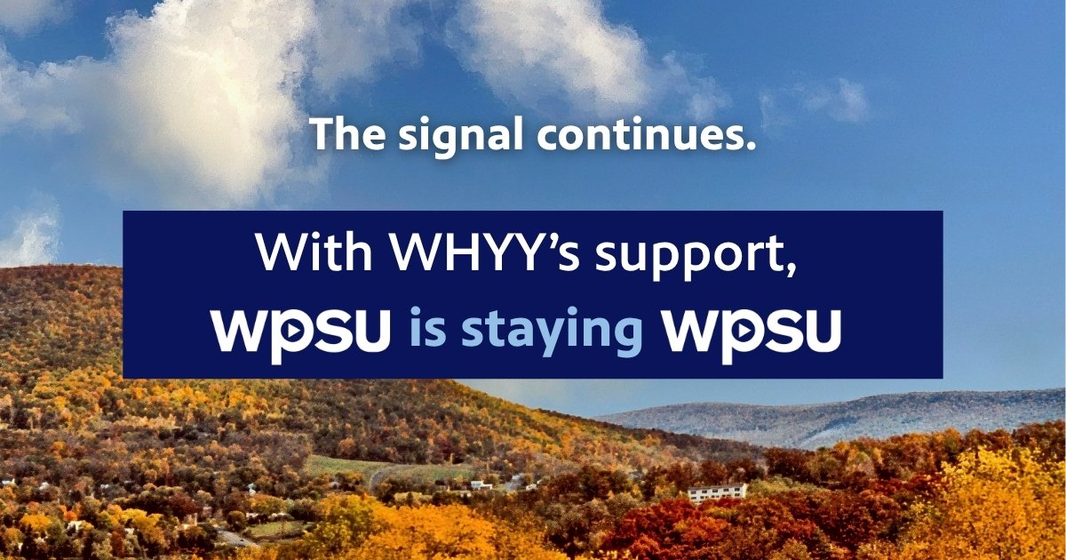 whyy's tweet photo. Today, we have finalized an agreement with Penn State to acquire WPSU, which will continue to serve central &amp; northern PA with the same commitment to trusted journalism, community engagement &amp; public service. 

You can support @WPSU’s continuing mission at https://t.co/nScmNcWuhn https://t.co/DWHAV4csR6