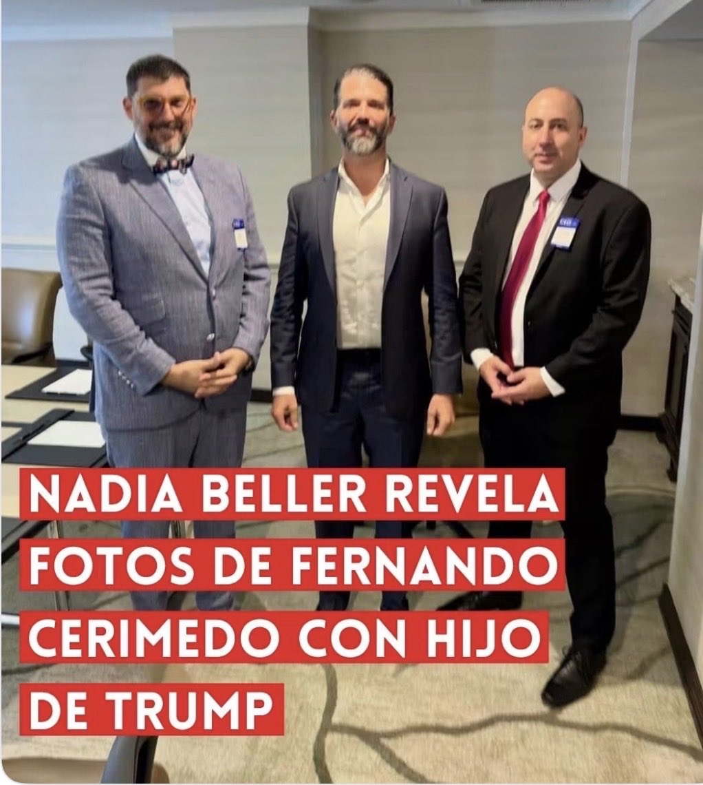 senadornavarro's tweet photo. FERNANDO CERIMEDO CON HIJO DE TRUMP La abogada, aún convaleciente, Nadia Beller Delgado difundió el 29 de septiembre de 2026 fotografías en las que aparece su expareja, el consultor argentino Fernando Cerimedo, junto a Donald Trump Jr., hijo del presidente de Estados Unidos. https://t.co/SbG2RnCeSa