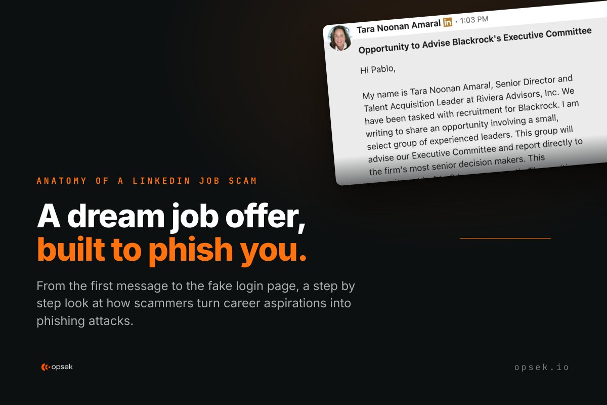 opsek_io's tweet photo. New on the Blog: Anatomy of a LinkedIn Job Scam.

Got a job offer on LinkedIn? But who’s really on the other side? 🧵 https://t.co/WxUyYBJNqx