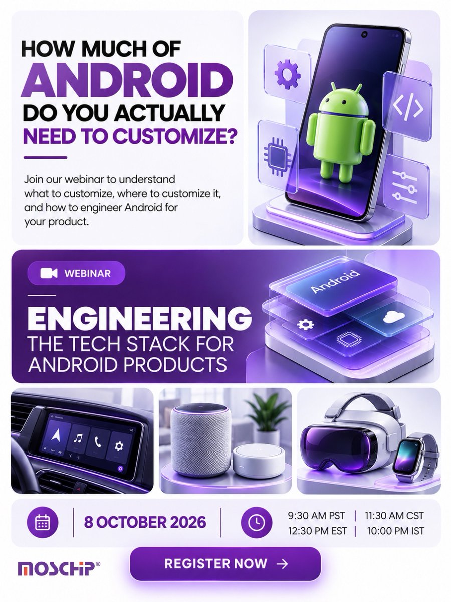 MosChipTech's tweet photo. How Much of Android Do You Actually Need to Customize?

Join our webinar on 8 October 2026 to explore what to customize, where to customize it, and how to engineer Android for your product.

Register Now:  https://t.co/l6jSifZZ8D https://t.co/Oz1eZrRWXY