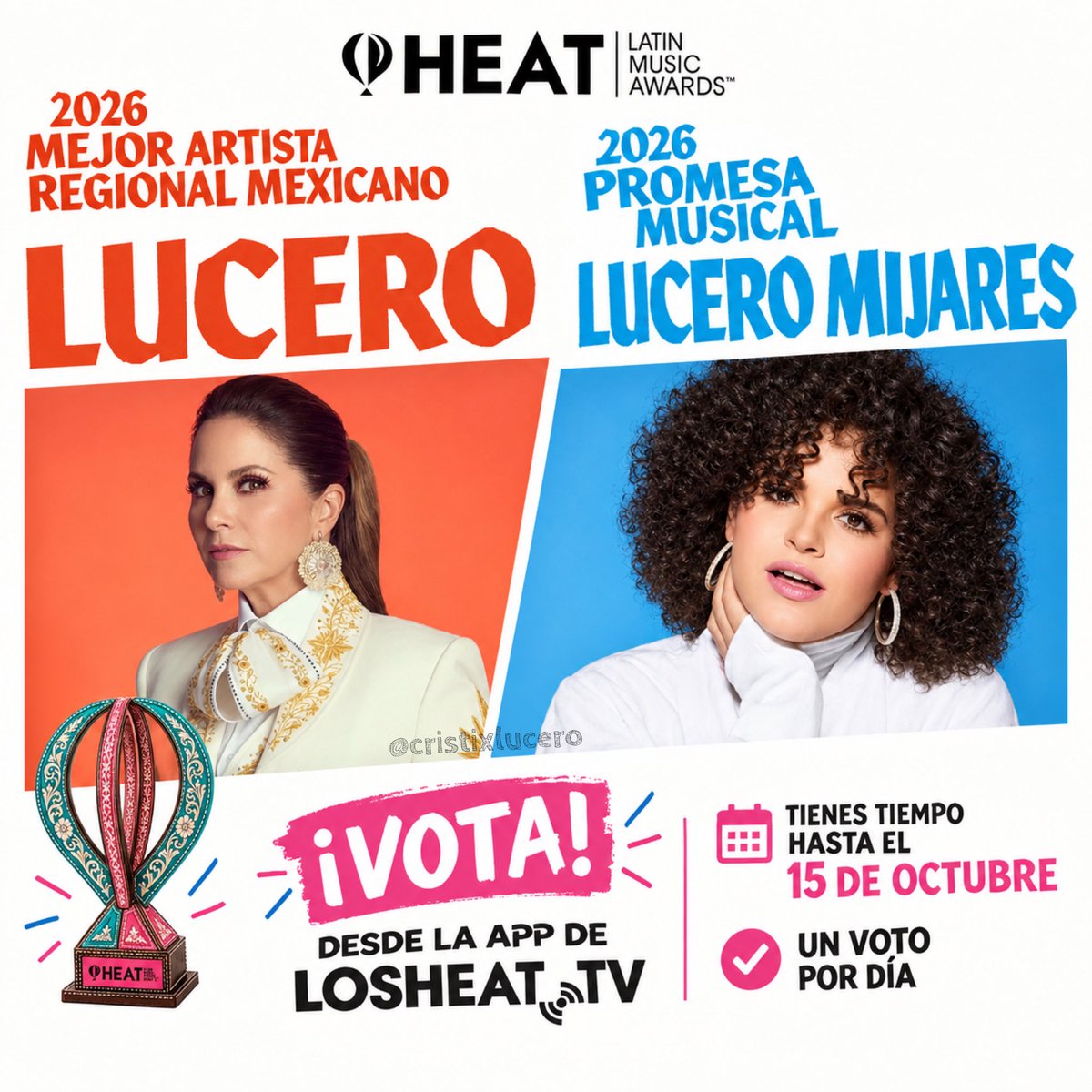 cristixlucero's tweet photo. Nuestras favoritas @LuceroMexico y @LuceroMijaresOf están nominadas en los premios HEAT TV 🏆 en las categorías “Mejor Artista Regional Mexicano 2026” y “Promesa Musical 2026” respectivamente, tenemos hasta el 15 de octubre para votar y convertirlas en ganadoras!!! 🥳💖 https://t.co/PBn2iZ1flZ