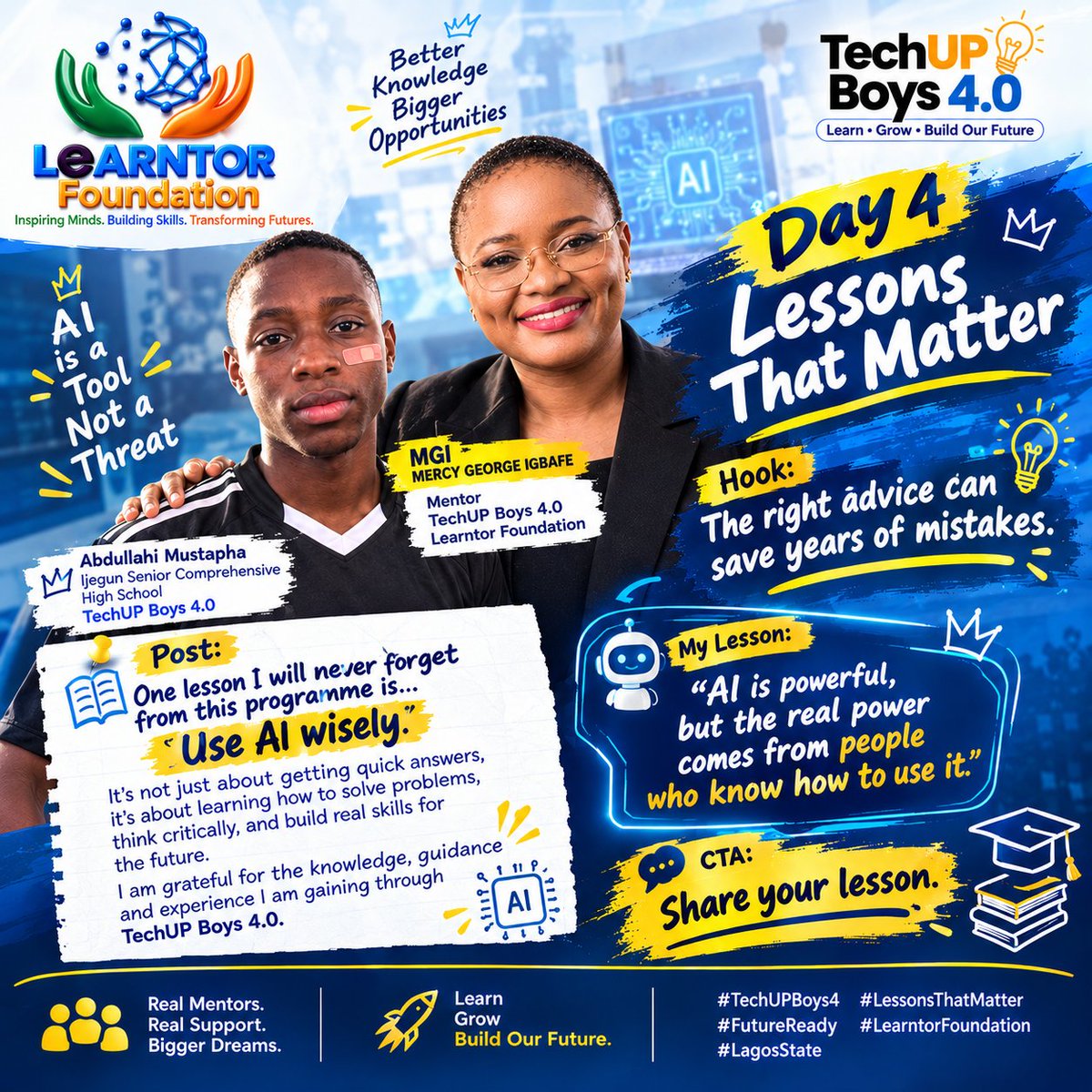 MustaphaItv9ut's tweet photo. Day 4 — Lessons That Matter

Hook: The right advice can save years of mistakes.

Post:
📚 One lesson I will never forget from this programme is [write your lesson].

I am grateful for the knowledge, guidance and experience I am gaining through TechUP Boys 4.0.

CTA: Share your lesson.