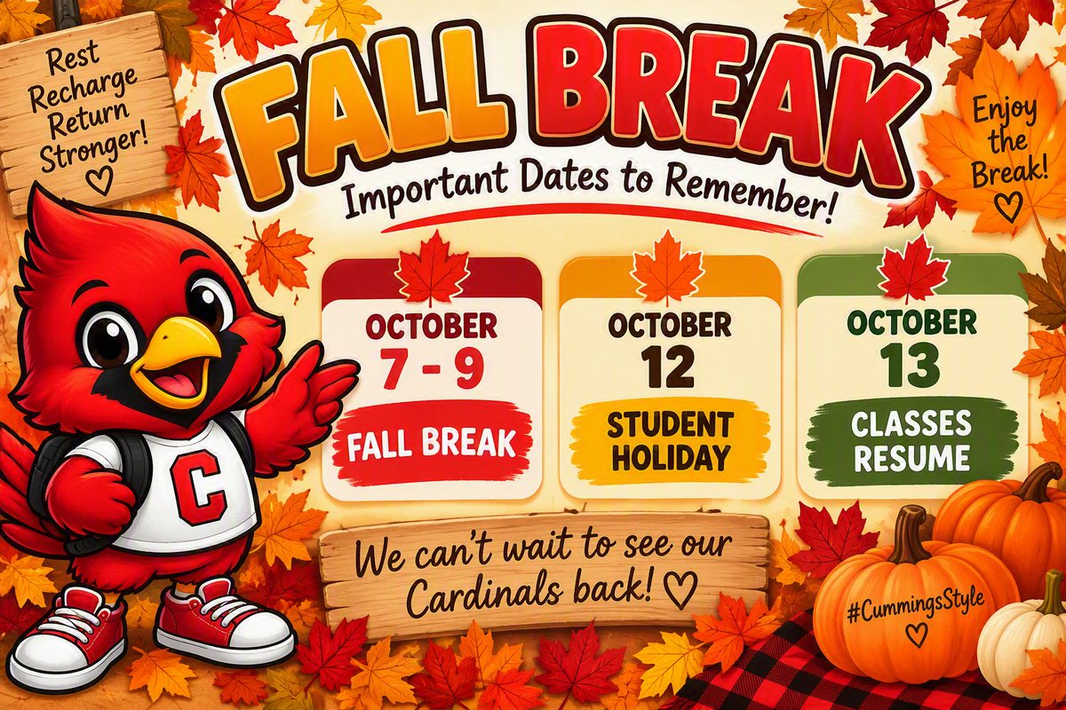 Cummings_Alief's tweet photo. π Fall Break Reminder!
π Oct. 7-9: Fall Break
π« Oct. 12: Student Holiday
π Oct. 13: Classes Resume
Enjoy the break, Cardinals! β€οΈπ€
#CummingsStyle #FallBreak #CardinalPride ππ https://t.co/iqJS0QWrcj