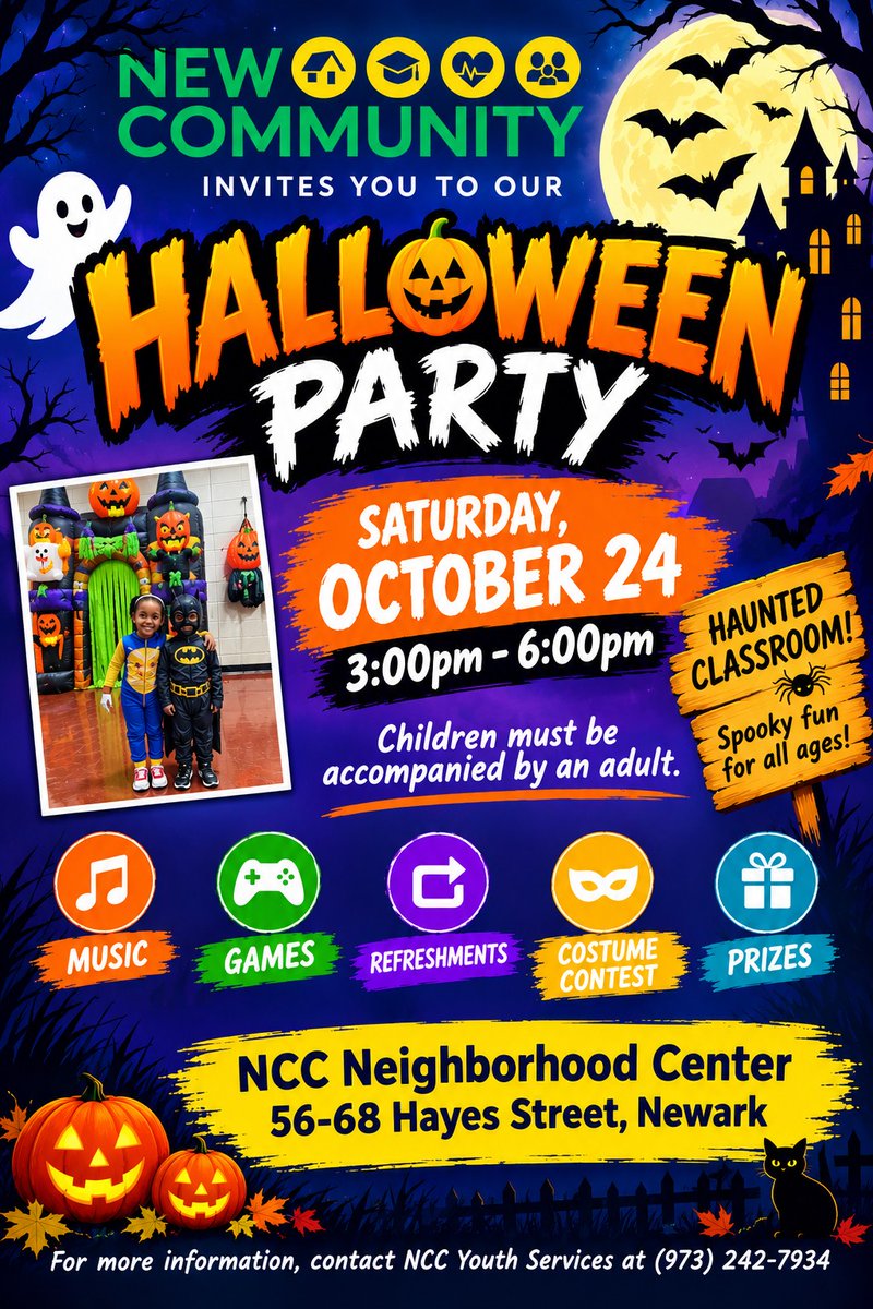NewCommunityCor's tweet photo. Join NCC Youth Services for a Halloween Party!
When: Saturday, Oct. 24
Time: 3 to 6 p.m.
Where: NCC Neighborhood Center, 56–68 Hayes St., Newark
(Children must be accompanied by an adult.)
Enjoy music, games, refreshments, a costume contest, prizes and a haunted classroom! https://t.co/0mVZkp5hap
