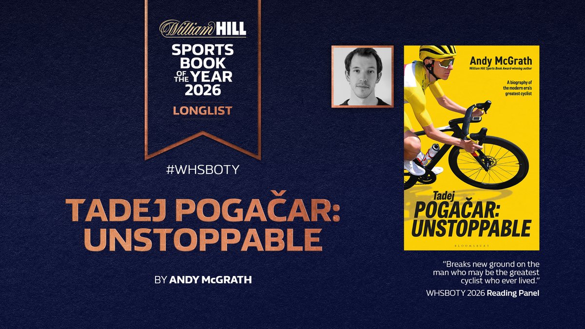 BookiePrize's tweet photo. 🚴 TADEJ POGAČAR - ANDY MCGRATH

What makes Pogačar different?

Andy McGrath charts the meteoric rise of one of cycling's biggest stars, exploring his greatest victories, fierce rivalries and the character behind the success.

Tadej Pogačar by Andy McGrath is on the William Hill Sports Book of the Year 2026 Longlist. 🏆📚

@BloomsburySport I @Andymcgra 

#SBOTY #SportsBookOfTheYear #Cycling #Pogacar