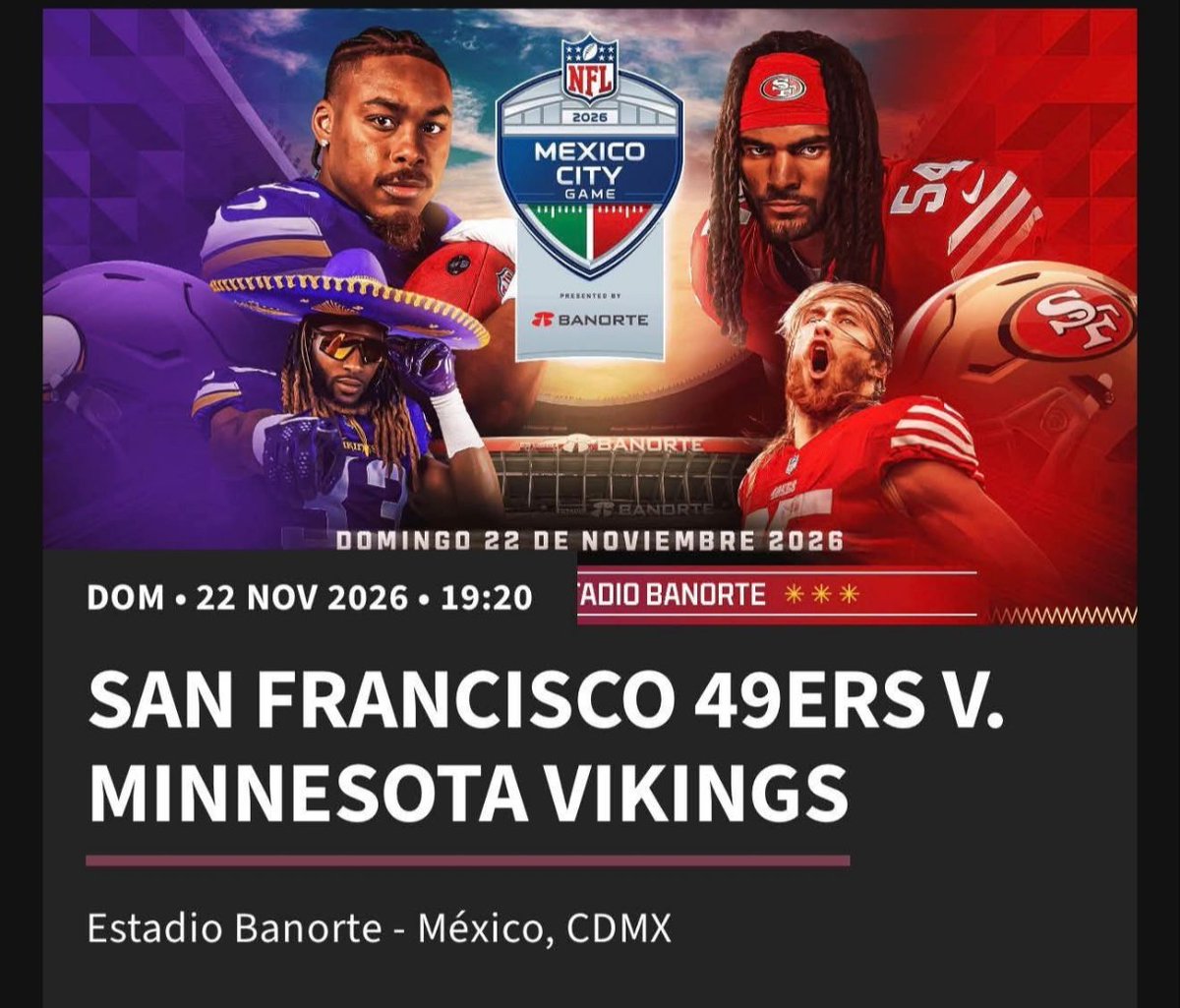 Aletst12's tweet photo. Vendo Boletos para NFL San Francisco 49ers vs Minnesota Vikings 

2 en zona 400  
4 en zona 600

Tranfiero en Ticketmaster, manden DM  
Al costo
#NFL #49ers #Vikings #CDMX #ESTADIOBANORTE #NFL2026 #MexicoCityGame #NFLMexico #FutbolAmericano  #EstadioBanorte   #MinnesotaVikings https://t.co/52hV3IMV55