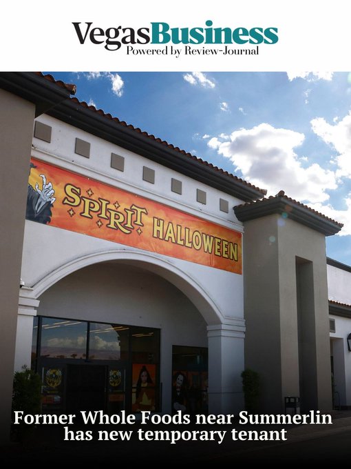 A Vegas Business (Powered by Review-Journal) article cover featuring a Spirit Halloween storefront in a former Whole Foods near Summerlin, captioned 'Former Whole Foods near Summerlin has new temporary tenant'.
