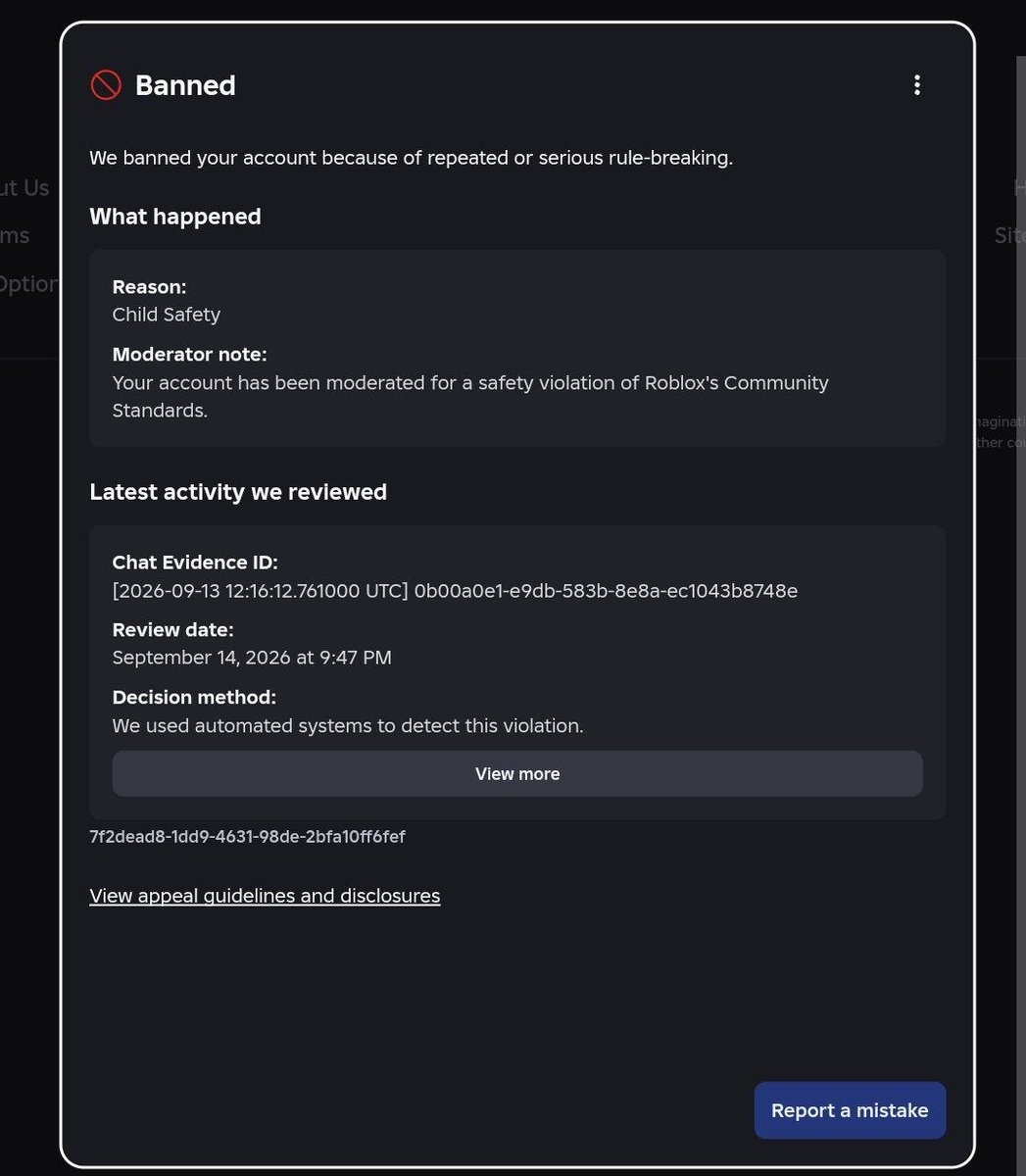 OutrfitCreator's tweet photo. 16 days of my false roblox account termination by AI.
They just changed the reason to "child safety"
Requested for my chat logs and came out that igot banned for saying: "perfect..."
Appeal window is still ignoring me
Wth roblox?

Username: fakeflautha 
#roblox @Roblox #ban https://t.co/iHN9e4MF5P