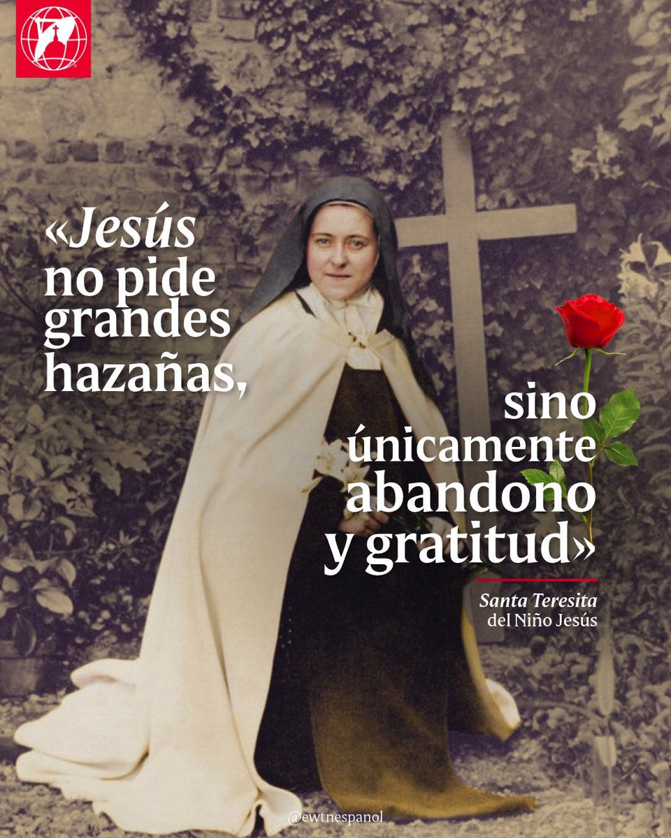 EWTNespanol's tweet photo. «Jesús no pide grandes hazañas, sino únicamente abandono y gratitud» Santa Teresita del Niño Jesús. https://t.co/zhxkhPmlHk