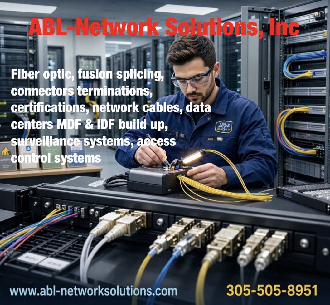 NetworkABL's tweet photo. Fiber optic in Florida, fusion splicing, certification, connectors terminations, network cables, data centers MDF IDF build up, surveillance cameras systems, access control systems ABL-Network Solutions, Inc 305-505-8951 #FiberOpticNetwork #fusionsplicing #telecom #network https://t.co/1KCUTefnMY