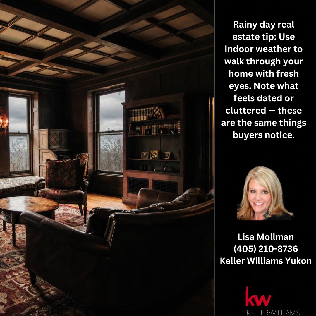 OKCHomesByLisa's tweet photo. Rainy day real estate tip: Use indoor weather to walk through your home with fresh eyes. Note what feels dated or cluttered — these are the same things buyers notice.

Lisa Mollman (405) 210-8736 | Keller Williams, Yukon https://t.co/AkJzdpL2AG