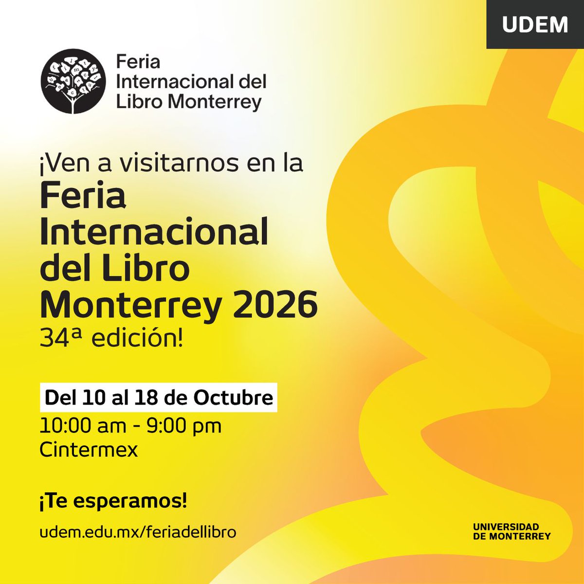 udem's tweet photo. ¡Nos vemos en la Feria Internacional del Libro Monterrey 2026! 📚✨

Del 10 al 18 de octubre, visita el stand 607 de la UDEM en Cintermex y disfruta más de 60 actividades académicas, culturales y creativas. 💛

Muy pronto, agenda completa. 👀 https://t.co/GbeTKcTrHF