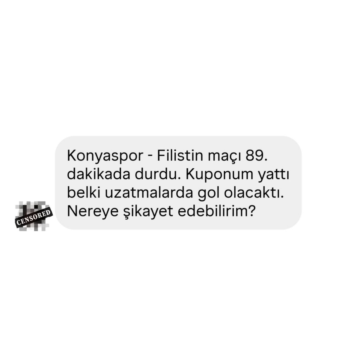 Globalite_'s tweet photo. Konyaspor 🇹🇷 - 🇵🇸 Filistin dostluk maçına iddia oynayan bir vatandaş, kuponu yattığı için maçın protesto amaçlı erken bitirilmesine tepki gösterdi: https://t.co/piQlyva1SF