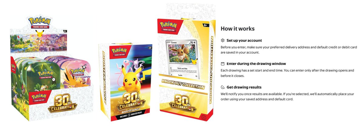 PokemonDealsTCG's tweet photo. 30th Celebration Walmart Drawings Open in 30 Minutes: https://t.co/dmUirOXhbn

All Drawings (Live at 2PM PT / 5PM ET)
➡️https://t.co/dmUirOXhbn

Drawings will likely only be open for 1 hour - closing at 3PM Pacific / 6PM Eastern⏰

Direct Links:
30th Celebration Mini Tin Display (10 Tins)
https://t.co/9mPiWFAWTj
Knockout Collection (4 Boxes)
https://t.co/z0BTndNRjY
Booster Bundles (2 Boxes)
https://t.co/WevQDRkEhl

All Pokemon TCG at Walmart
https://t.co/oEZsAaDrTq

When the drawing is live, there will be an “Enter Drawing” button on each listing.

When you click “Enter Drawing” you will have the option to increase the quantity requested.

If you are selected, your order will be processed automatically within 24-72 hours.

Drawings Page
➡️https://t.co/dmUirOXhbn

Today's Walmart Collectibles Drawings include 30th Celebration Pokemon TCG, Magic the Gathering Collector Boosters, and NeeDoh

All drawings can be entered from the same page linked above! Good luck🍀

#Pokemon #AD